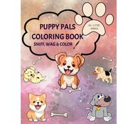PUPPY PALS COLORING BOOK: Sniff, Wag & Color