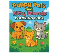 PUPPY PALS & KITTY FRIENDS: COLORING BOOK