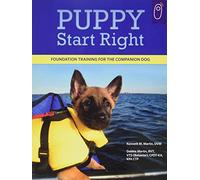 Puppy Start Right: Foundation Training for the Companion Dog (Karen Pryor Clicker Book)