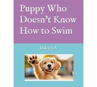 Puppy Who Doesn't Know How to Swim