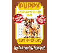 PUPPY WORD SEARCH PUZZLE BOOK: 50+ Easy-to-Read Puzzles in a Pet Lover’s Word Find Book About Puppy Training, Breeds, Trivia & Fun Facts | 6×9 Inches, 110 Pages | Life and Leisure Series | Pawsome Brain Teaser Gift for Pet Moms, Kids & Holidays.