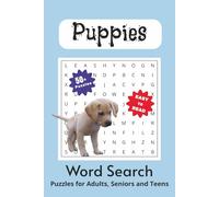 Puppy Word Search Puzzle Book: Word Searches with Easy to Read Print about Puppies, Cute Doggies, Pets, and More | 6x9 inches, 110 pages | 50+ Puzzles…Gifts for Vacations, Holidays, and Free Time