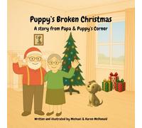 Puppy's Broken Christmas: A Story from Papa & Puppy's Corner: 2