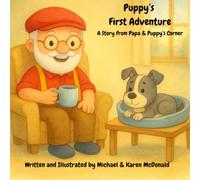 Puppy's First Adventure: A Story from Papa & Puppy's Corner: 1