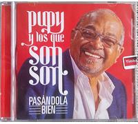 Pupy Y Los Que Son Son - Pasándola Bien