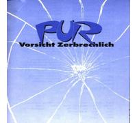 Pur - Vorsicht Zerbrechlich [Import]