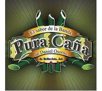 Pura Cana - Sabor De La Banda Pura Cana De Daniel Osorio