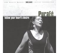 Pura Fe - Follow Your Heart's Desir
