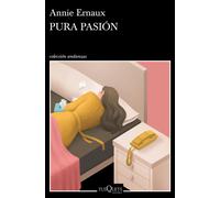Pura pasión | Annie Ernaux, Thomas Kauf