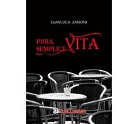 Pura semplice vita