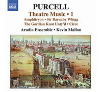 Henry Purcell y Kevin Mallon – Musique Théâtrale Vol.1 – NAXOS