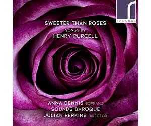 Purcell : Sweeter than roses, mélodies. Dennis, Ensemble Sounds Baroque, Perkins.