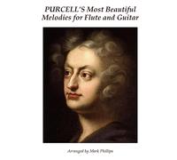 Purcell's Most Beautiful Melodies for Flute and Guitar