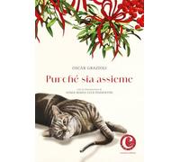 Purché insieme. Storia di un gatto, un vecchio, una pipa e un arabesco di fiocchi di neve. Ediz. a colori (Il colore del vento)