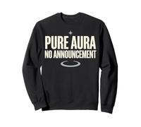 Pure Aura No Announcement Confidence Funny Saying Quote Sudadera