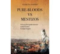 Pure-bloods Vs Mestizos
