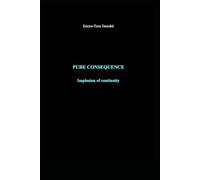 PURE CONSEQUENCE: Implosion of continuity: 2 (Édition anglaise)