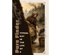 Pure Finder (Victorian England): Typical Day in the Life of a
