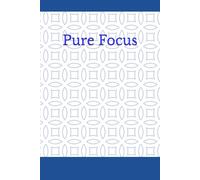 Pure Focus: Aesthetic Lined Notebook for School, College, Study Notes, Daily Planning, Organization and Creative Writing