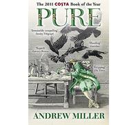 Pure: From the Booker shortlisted author of The Land in Winter