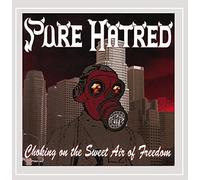Pure Hatred - Choking on the Sweet Air of Freedom