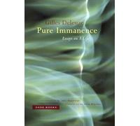 Pure Immanence: Essays on a Life