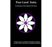 Pure Land Sutra: translation of the Infinite Life Sutra