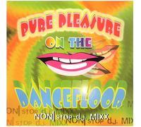 Pure Pleasure on the Dancefloo - Pure Pleasure on The Dancefloo