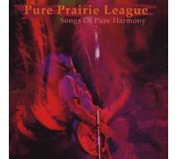 Pure Praire League - Songs of Pure Harmony