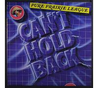 PURE PRAIRIE LEAGUE - can't hold back LP [Vinilo]