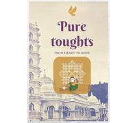 Pure Thoughts Notebook: 100 Pages - 6x9 inch - A Lined Notebook to Capture Heartfelt Reflections .