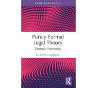 Purely Formal Legal Theory: Deontic Networks (Routledge Research in Legal Philosophy)