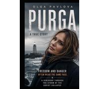 PURGA: “Freedom and danger often wear the same face.”