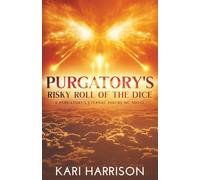 Purgatory's Risky Roll of the Dice: A Purgatory's Eternal Jokers, MC Novella
