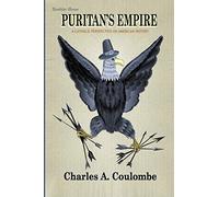 Puritan's Empire: A Catholic Perspective on American History