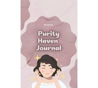 Purity Haven Journal: Daily Skincare and Self- Care Tracker