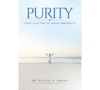 Purity: Living A Life Free of Sexual Immorality