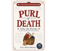 Purl of Death: Solve the Puzzles in a Cozy Yarn Shop Word Search Mystery (A Purl & Stitch Word Search Mystery)