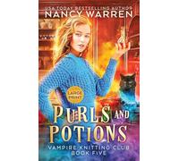 Purls and Potions: Large Print Hardback Edition: 5 (Vampire Knitting Club)