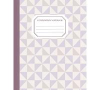 Purple Aesthetic Composition Notebook: Cute Lavender Geometric Journal for Girls, Teens & Women, Perfect for School, College & Office