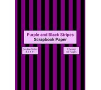 Purple and Black Stripes Scrapbook Paper: Decorative Craft Paper, ideal for Scrapbooking, Collage, Mixed-Media, Junk Journals, Card Making, Decoupage, Origami, Wrapping