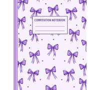 Purple Bow Composition Notebook Wide Ruled: Cute Purple Bows & Polka Dots | Coquette Preppy Journal for School, Notes & Journaling