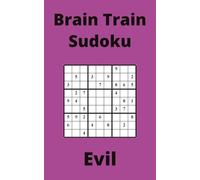 Purple Brain Train Sudoku Book, 9x9 Puzzles, 150 Pages, 5x8, Evil