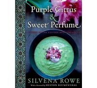 Purple Citrus and Sweet Perfume: Cuisine of the Eastern Mediterranean