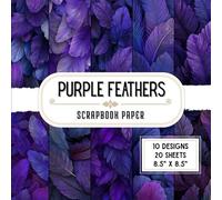 Purple Feathers Scrapbook Paper: 20 Double-Sided Plume & Animal Designs for DIY Projects, Origami, Card Making & Wrapping