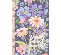Purple Floral Weekly School Journal | Week at A Time | 40 Weeks: 6 x 9” | Colored Pages | Scripted Prompts | Not Dated, Start at Any Time