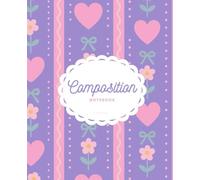 Purple Girly Composition Notebook: Cute Aesthetic Floral & Heart Pattern | College Ruled Journal for Girls, Teens & Women