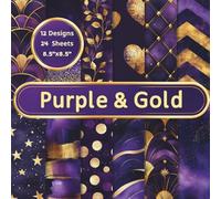 Purple & Gold Pattern Scrapbook Paper Craft Pad: 12 Luxury Designs, 24 Double-Side Sheets Printed on 8.5"x8.5" Size Paper With Premium Vibrant Color. ... Decoration, Collage, Decoupage, DIY Etc.
