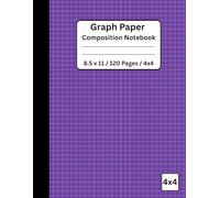 Purple Graph Paper Composition Notebook 8.5 x 11 / 120 Pages / 4x4: Quad Ruled Graph Paper Notebook for Math, Science, Drawing, and School Work