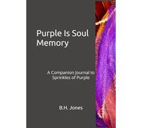 Purple Is Soul Memory: A Companion Journal to Sprinkles of Purple